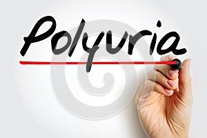 Polyuria is excessive or an abnormally large production or passage of urine, text concept for presentations and reports photo