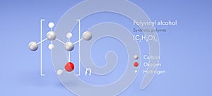 polyvinyl alcohol molecule, molecular structures, synthetic polymer, e1203, 3d model, Structural Chemical Formula and Atoms with