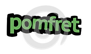 POMFRET background writing vector design on white background