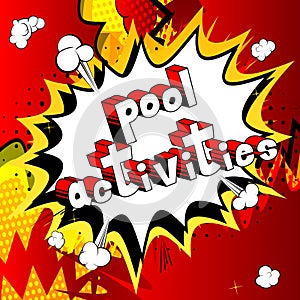 Pool Activities - Comic book style words.