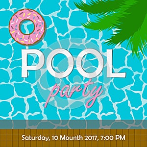 Pool party invitation or poster, banner. Template for invite card with palm tree leaves and swim ring in donut form. Vector.