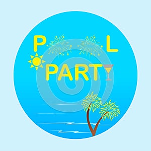 Pool party invitation poster with blue water, fireworks, sun, palm tree and cocktail glass