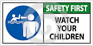 Pool Safety First Sign, Watch your Children with Man Watching