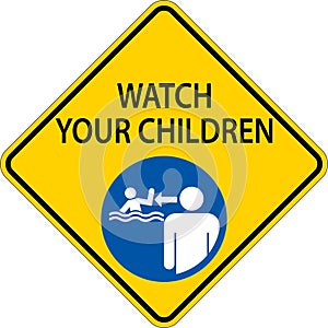 Pool Safety Sign Attention, Watch your Children with Man Watching