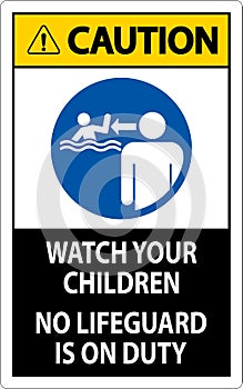 Pool Safety Sign Caution - Watch your Children, No Lifeguard on Duty
