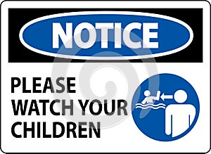 Pool Safety Sign Notice, Watch your Children with Man Watching
