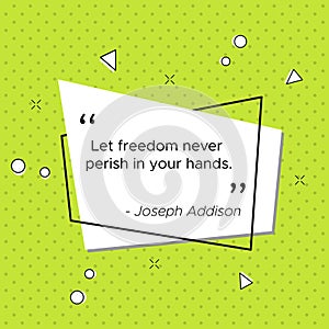 Pop-art banner with Joseph Addison freedom quote