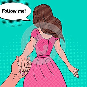 Pop Art Brunette Woman Holding Hands. Follow Me Journey Concept