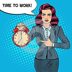 Pop Art Business Woman Holding Alarm Clock. Time to Work