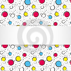 Pop art colorful confetti background. Big colored spots and circles on white background with black dots and ink lines.