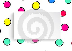 Pop art colorful confetti background. Big colored spots and circles on white background with black dots and ink lines.