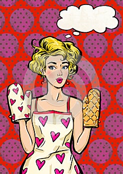 Pop Art girl in apron and oven mitts with the speech bubble.