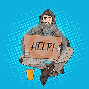 Pop Art Homeless Man. Male Beggar with Sign Cardboard Ask for Help. Poverty Concept