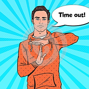Pop Art Man Gesturing Time Out Hand Sign