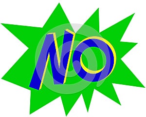 Pop art symbol no in tall letters on a green background photo