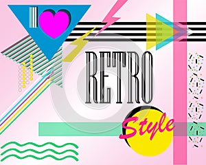 Pop-style poster with the words: `I love retro style`. Vector illustration.