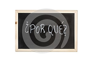Por que why word write in chalk on a blackboard photo