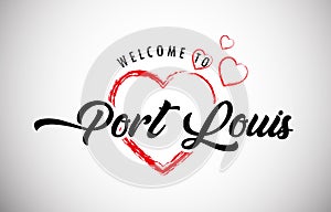 Port Louis Welcome To Message With Beautiful Red Hearts