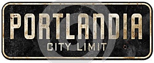 Portland Oregon Portlandia city limit sign grunge vintage