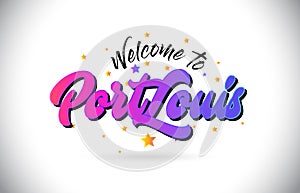 PortLouis Welcome To Word Text with Purple Pink Handwritten Font and Yellow Stars Shape Design Vector