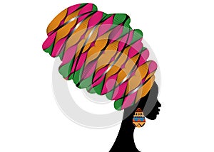 Portrait beautiful African woman in traditional turban wearing typical Afro ethnic earrings. Ankara colorful texture Head-wrap