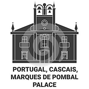 Portugal, Cascais, Marques De Pombal Palace travel landmark vector illustration