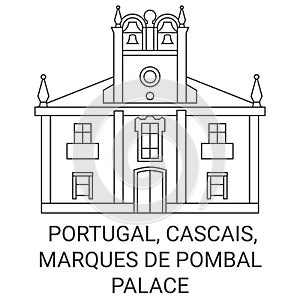 Portugal, Cascais, Marques De Pombal Palace travel landmark vector illustration