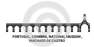 Portugal, Coimbra, National Museum , Machado De Castro travel landmark vector illustration