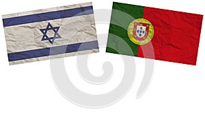 Portugal and Israel Flags Together Paper Texture Illustration