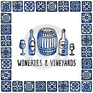 Portugal landmarks set. Wineries and vineyards tour. Bottles, glasses of wine and wine barrel in frame of Portuguese