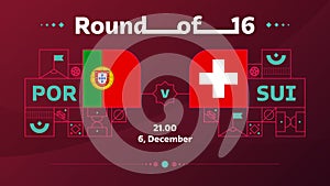 Portugal switzerland playoff round of 16 match Football 2022. 2022 World Football championship match versus teams intro sport