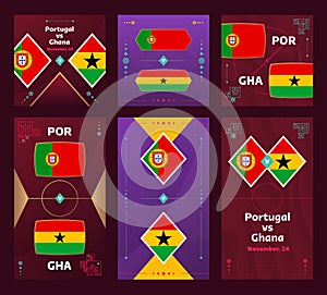 Portugal vs Ghana Match. World Football 2022 vertical and square banner set for social media. 2022 Football infographic. Group