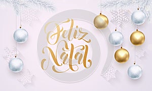 Portuguese Merry Christmas Feliz Natal decoration golden ball white greeting