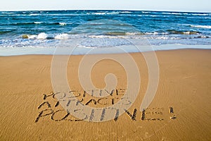 Positive attracts positive. Creative motivation concept.