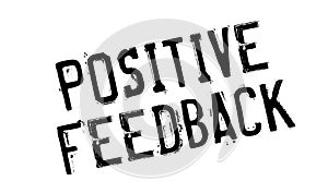 Positive Feedback rubber stamp