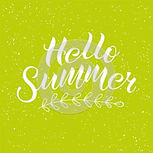 Positive inspirational handwritten phrase Hello Summer on green background. Hand-drawn brush lettering.