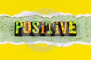 Positive thinking ambition believe yourself optimistic attitude