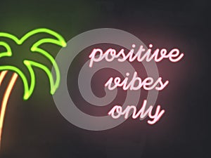 Positive vibes only