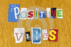 Positive vibes good vibe feeling sign idea shine photo