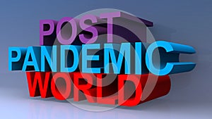 Post pandemic world on blue