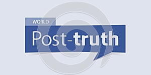Post Truth banner isolated on light blue background. Banner design template.