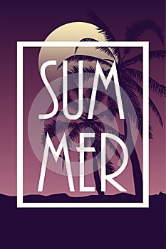 Postcard with tropical landscape Summer background Palm trees silhouette. Vector illustration