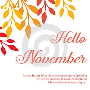 Poster or banner hello november, with pattern of autumn leaf frame. Vector