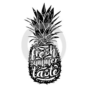 Poster with black silhouette of a pineapple, tagline fresh summer taste, grunge texture. Print t-shirt, graphic element