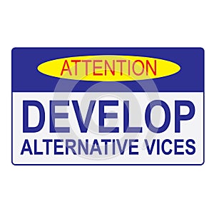 Poster Develop Alternative Vices