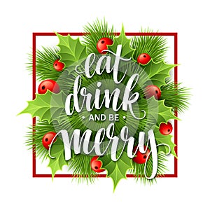 Poster lettering Eat drink and be merry. Vector