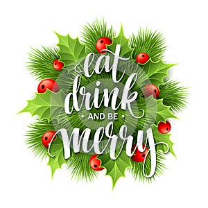 Poster lettering Eat drink and be merry. Vector photo