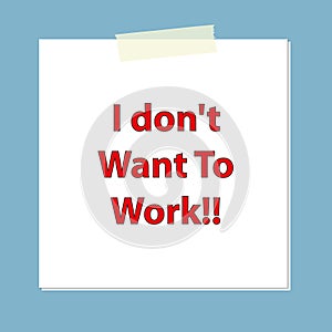 i don't want to work post it on blue