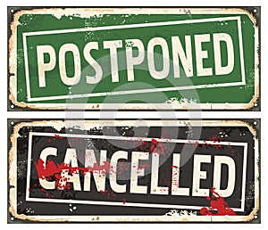 Postponed and cancelled