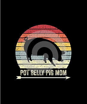 Pot Belly Pig Mom Ever Retro vintage Style Mothers day T-shirt Design